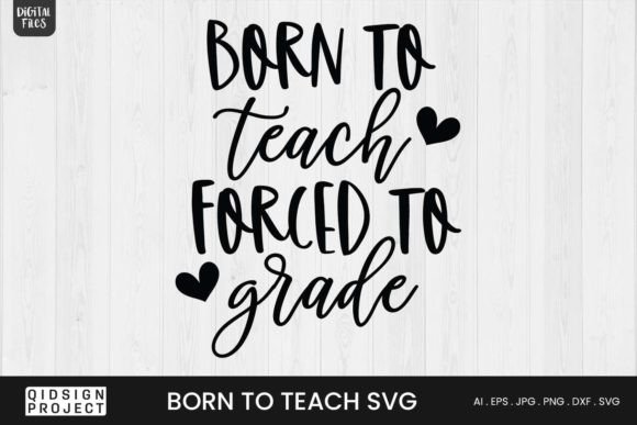 Born to Teach SVG Teacher Quote Review for Real Projects