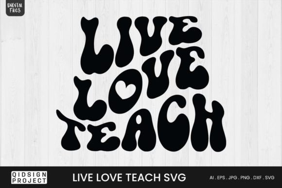 Live Love Teach SVG Teacher Quote Review