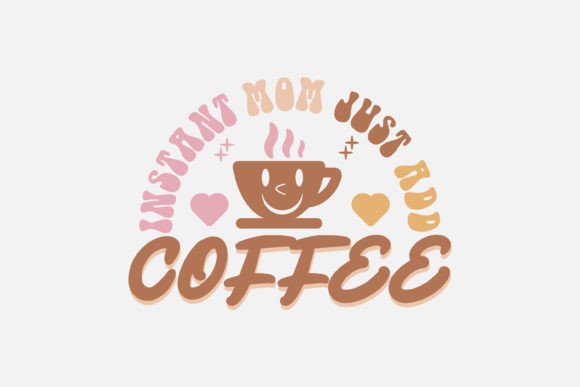 Mom Coffee Quote SVG - PNG Design: A Designer’s Practical Take