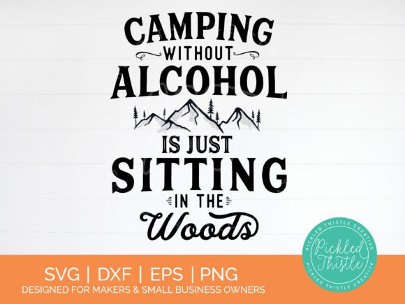 Putting the Funny Camping Quote SVG to the Test