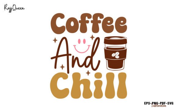 Retro Coffee and Chill Quote SVG Design Review for Real Projects